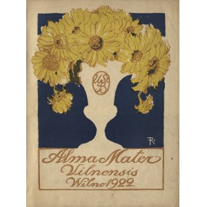 ALMA Mater Vilnensis : eine eintägige Veröffentlichung zum Tag des Akademikers. Vilnius 1922...