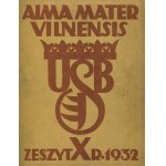 ALMA Mater Vilnensis. Wilno, Zrzeszenie Kół Naukowych Uniwersytetu Stefana Batorego. Z. 10 : 1932. 31 cm. Okł...