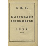 KALENDARZ informator I. K. P. na 1939 rok. Żnin, druk. i nakł. Zakładów Wydawn. A. Krzyckiego. 24 cm, s. 96...