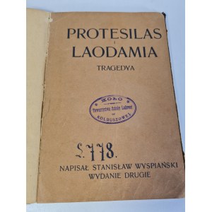 WYSPIAŃSKI Stanisław - PROTESILAS I LAODAMIA 1901-VII Ausgabe