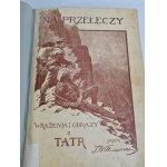 WITKIEWICZ Stanisław - NA PRZEŁĘCZY Wrażenia i obrazy z Tatr Drzeworyty w tekst 1891 wpis Karol Potkańskiego!