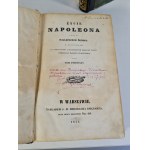 [DZIEKOŃSKI Tadeusz] - THE LIFE OF NAPOLEON UNDER THE BEST SOURCES Volume I-II