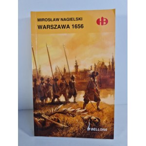 NAGIELSKI Mirosław - WARSZAWA 1656 Seria Historyczne Bitwy