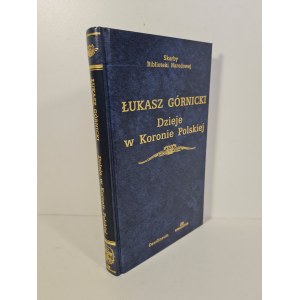 GÓRNICKI Łukasz - DIE TÖCHTER IN DER POLNISCHEN KORONA Schätze der Nationalbibliothek