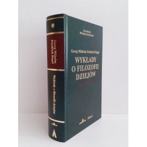 HEGEL Georg Wilhelm F. - WYKŁADY O FILOZOFII DZIEJÓW Arcydzieła Wielkich Myślicieli