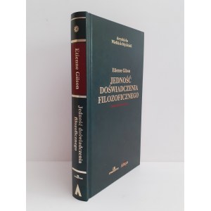 GILSON Etienne - DIE EINHEIT DER PHILOSOPHISCHEN ERFAHRUNG Meisterwerke großer Denker