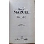 MARCEL Gabriel - BYŤ A MAŤ Majstrovské diela veľkých mysliteľov