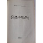 URBANKOWSKI Bohdan - JÓZEF PIŁSUDSKI SNÍVAJÚCI A STRATÉG