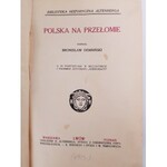 DEMBIŃSKI Bronisław - POLSKA NA PRZEŁOMIE z 10 portretami