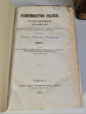 MACIEJOWSKI Aleksander - PIŚMIENNICTWO POLSKIE od czasów najdawniejszych aż do roku 1830 Tom I-III plus uzupełnienie - KOMPLET