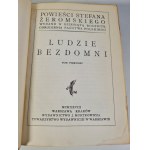 ŻEROMSKI Stefan - LUDZIE BEZDOMNI Wydawnictwo J.Mortkowicza 1928