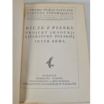 ŻEROMSKI Stefan - BICZE Z PIASKU PROJEKT AKADEMJI LITERATURY POLSKIEJ INTER Nakladatelství ARMA J.Mortkowicz 1929