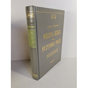 ŻEROMSKI Stefan - WIERNA RZEKA SYZYFOWE PRACE Wyd. KURPISZ