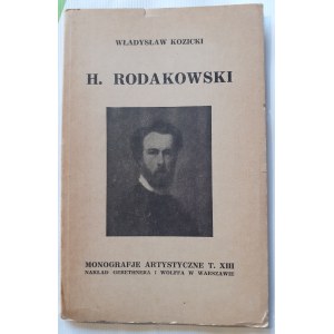 KOZICKI Władysław - H.RODAKOWSKI [UMELECKÉ MONOGRAFIE XIII. zväzok].