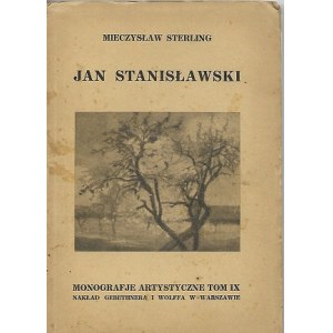 STERLING Mieczysław - JAN STANISŁAWSKI [MONOGRAFIE ARTYSTYCZNE Tom IX]