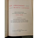 MAJEWSKI Jan - ŁUKÓW county town and the Jubilee Year of Łuków RARE IN ORIGINAL AND COMPLEX