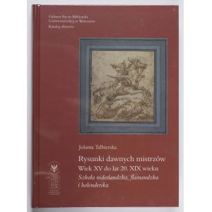 J. Talbierska, Zeichnungen der Alten Meister. Vom 15. Jahrhundert bis zu den 1820er Jahren.