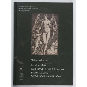 M. Lazicka, Early Graphics. The 15th century to the 1820s. German school. Barthel Beham and Sebald Beham.