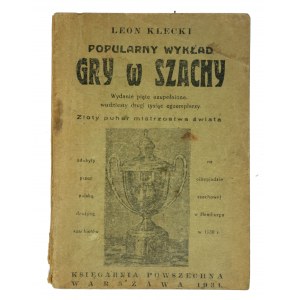 KLECKI Leon - Popularny wykład gry w szachy, Warszawa 1931r.