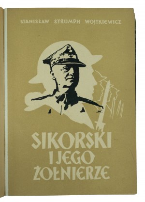 WOJTKIEWICZ STRUMPH Stanislaw - Sikorski and his soldiers, 1946.