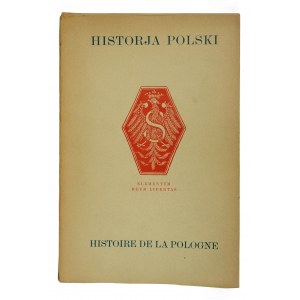 Historia Polski / Histoire de la Pologne. Katalog systematyczny dzieł XVI - XXw., wydał Józef Münnich, Kraków 1930r.