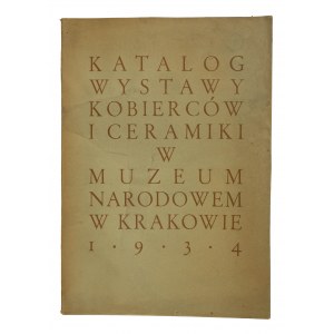 Katalog výstavy tapiserií a keramiky v Národním muzeu v Krakově 1934.