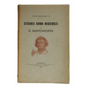 SMOLIKOWSKI Pawel - Stosunek Adama Mickiewicza do XX. Resurrectionists, in Cracow 1899.