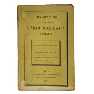 Honoration de la Memoire d'Adam Mickiewicz en Italie / Honouring the Memory of Adam Mickiewicz in Italy, Paříž 1881.