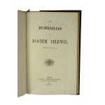 [KLOCEK - 4 tytuły] 1.Polska ogólny zarys przyczyn wzrostu i upadku dawnego państwa polskiego 1847r., 2. La Pologne devant les consequences des traites de Vienne 1861r., 3. Les funerailles de Joachim Lelewel 1861r., 4. Resurrecturis aux Polonais 1861r.