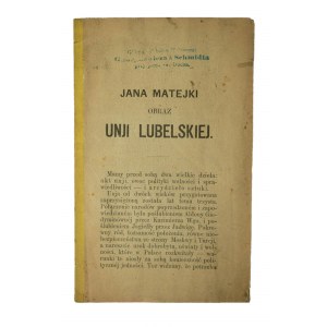 Jana Matejki obraz Unii Lubelskiej, Kraków 1869r., nakładem wydawnictwa KRAJU