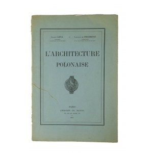 LEFOL Gaston a STRZEMBOSZ Władysław - L' Architecture Polonaise / Architejtura Polska, Paříž 1915, náklad 510 číslovaných výtisků, tento má číslo 387.