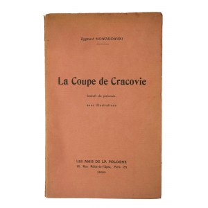 NOWAKOWSKI Zygmunt - La coupe de Cracovie / Průvodce Krakovem s ilustracemi, Paříž 1939.