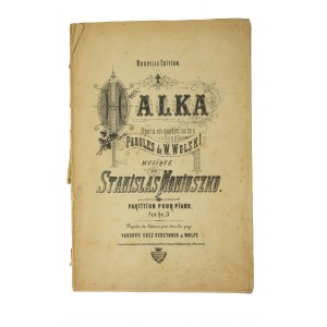 Halka Opera en quatre actes paroles de W.Wolski musique Stanislas Moniuszko, Warszawa 1902r.