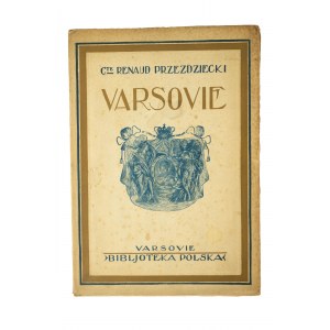 PRZEZDZIECKI Renaud - Varsovie / Warsaw with 170 illustrations in the text and 32 engravings on plates, second edition