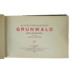 Jubiläumsalbum GRUNWALD historischer Abriss, zusammengestellt von Jaslaw von Bratkow, mit Karte der Schlösser und germanischen Länder, Posen 1910.