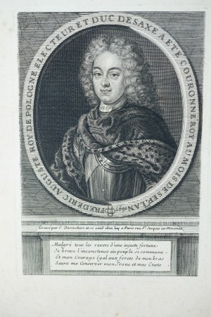 [August II Mocny] Frederic Auguste Roy de Pologne Electeur et Duc de Saxe... [etc.], autor: E. Desrochers, ok. 1720r.