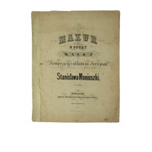 [19th c.] Mazur from the opera Halka composed and arranged for piano by Stanislaw Moniuszko, Warsaw, published and owned by Gustaw Gebethner and Company