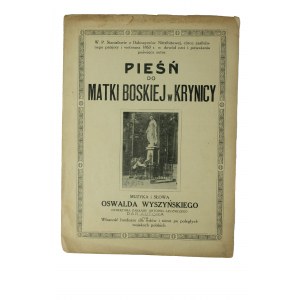 Lied an die Jungfrau Maria in Krynica. Musik und Text von Oswald Wyszyński. Gestempelt Geschenk des Autors an den Fonds für die Witwen und Waisen der gefallenen polnischen Soldaten.