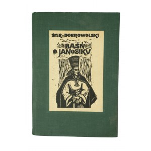 DOBROWOLSKI St. R. - Baśń o Janosiku, ilustracje Maria Hiszpańska-Neumann, Warszawa 1955r., wydanie I