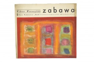 WOROSZYLSKI Wiktor - Zabawa, ilustrował Jan Młodożeniec, wydanie I, Warszawa 1965r.