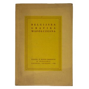 Katalog výstavy belgické moderní grafiky v Národním muzeu ve Varšavě, listopad - prosinec 1948.