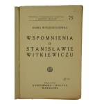 WITKIEWICZÓWNA Maria - Wspomnienia o Stanisławie Witkiewiczu, Varšava 1936.