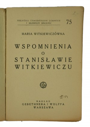 WITKIEWICZÓWNA Maria - Wspomnienia o Stanisławie Witkiewiczu, Warszawa 1936r.