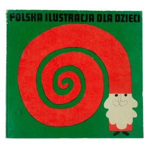 Polnische Illustration für Kinder. Ausstellung anlässlich des vierzigjährigen Bestehens der Volksrepublik Polen, 1984.