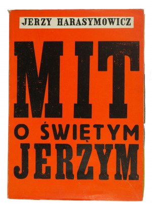 HARASYMOWICZ Jerzy - Mit o świętym Jerzym, Kraków 1960r.