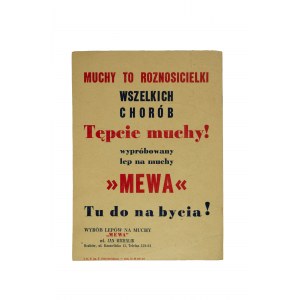 Reklama MUCHY TO ROZNOSICIELKI WSZELKICH CHORÓB - TĘPCIE MUCHY! Wyrób lepów na muchy MEWA, Jan Michalik Kraków