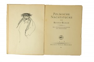 ELKAN Benno - Polnische nachtstücke mit einigen zeichnungen des verfassers, Monachium 1918r., wydanie pierwsze