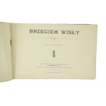 OLSZEWSKI Jan - Brzegiem Wisły, séria I, 1901.