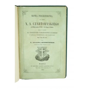 Pohrebná reč na počesť X.A. Czartoryského od X. Alexander Jełowicki, Paríž 1861.