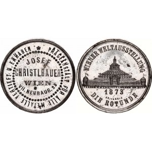 Austria Tin Medal Josef Christelbauer - Vienna World Expo, Rotunde 1873